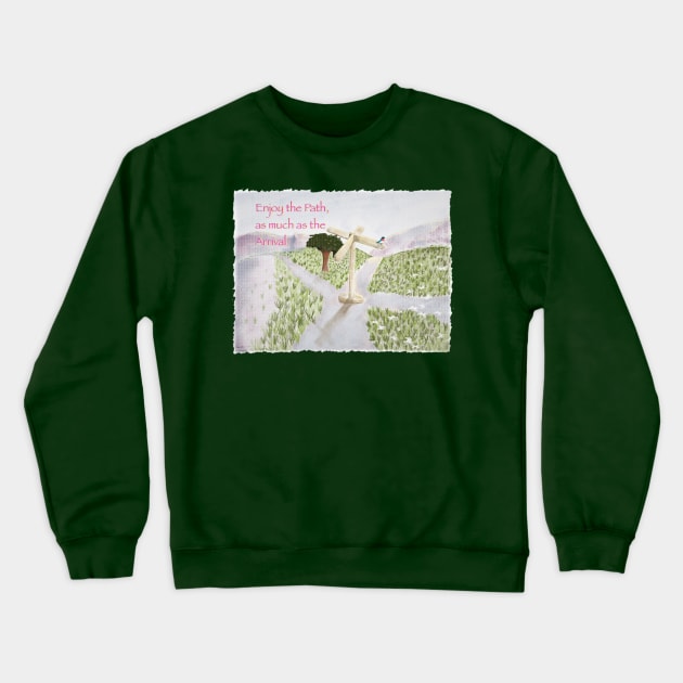 Enjoy the Path Crewneck Sweatshirt by sjwallin